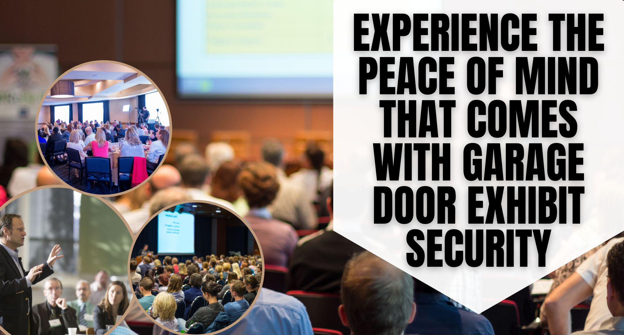 Protecting the Valuables: How Garage Doors are Safeguarding Kscope Conference Exhibits